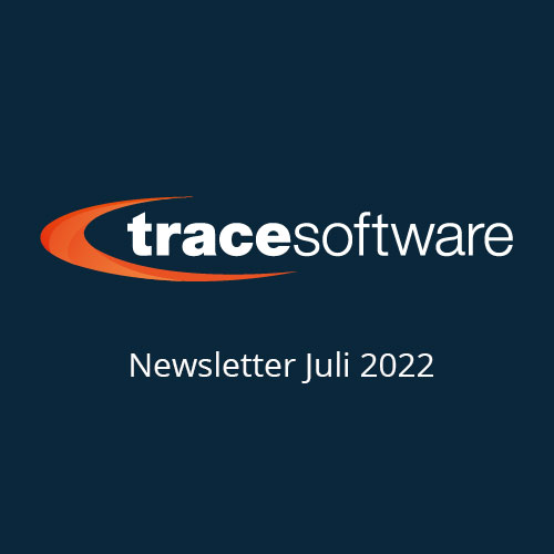 Trace Software International - Newsletter Juli 2022