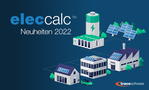 elec calc™ 2022 revolutioniert die Elektroplanung von Gebäuden
