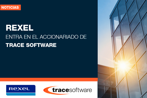 Rexel entra en el accionariado de Trace Software