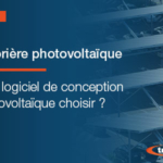 Ombrière photovoltaïque – Quel logiciel de conception photovoltaïque choisir ?