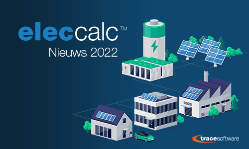 elec calc™ 2022 is een revolutie in elektrisch ontwerp voor de bouw