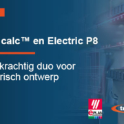 elec calc™ en Electric P8 van Eplan: een krachtig duo voor elektrisch ontwerp