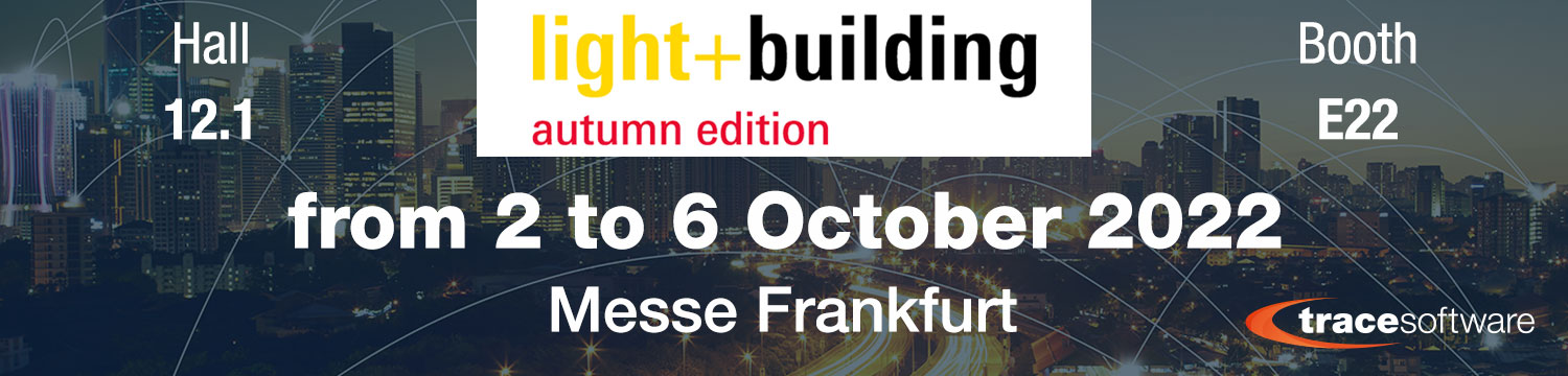 Trace Software takes part in Light + Building Autumn Edition 2022 in Frankfurt am Main