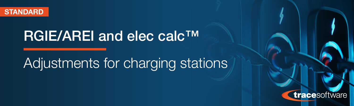 RGIE/AREI and elec calc™ - Adjustments for charging stations
