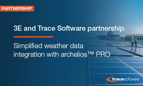 3E and Trace Software partnership: simplified weather data integration with archelios™ PRO